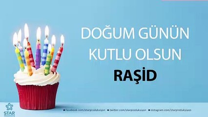 İyi ki Doğdun RAŞİD - İsme Özel Doğum Günü Şarkısı