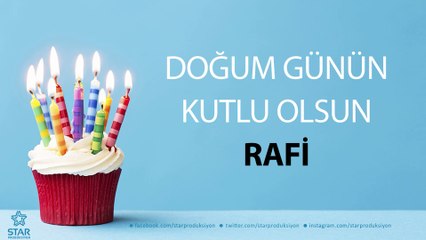 İyi ki Doğdun RAFİ - İsme Özel Doğum Günü Şarkısı