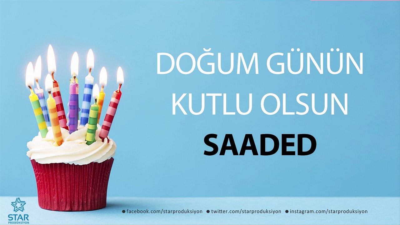 İyi ki Doğdun SAADED - İsme Özel Doğum Günü Şarkısı
