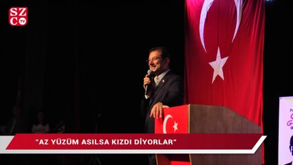 İmamoğlu: Az yüzüm asılsa kızdı diyorlar bu kadar bizi izliyorlar