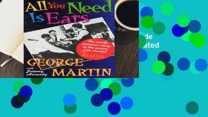 [Read] All You Need Is Ears: The inside personal story of the genius who created The Beatles  For