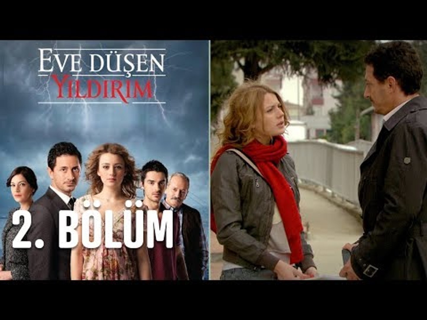 eve dusen yildirim 2 bolum dailymotion video