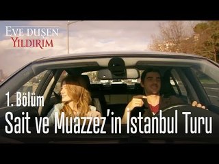 Sait, Muazzez'i gezdiriyor - Eve Düşen Yıldırım 1. Bölüm