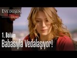 Muazzez babasına veda ediyor! - Eve Düşen Yıldırım 1. Bölüm