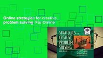 Online strategies for creative problem solving  For Online