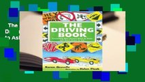 The Driving Book: Everything New Drivers Need to Know but Don't Know to Ask Complete