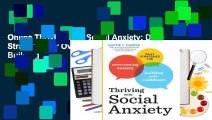 Online Thriving with Social Anxiety: Daily Strategies for Overcoming Anxiety and Building