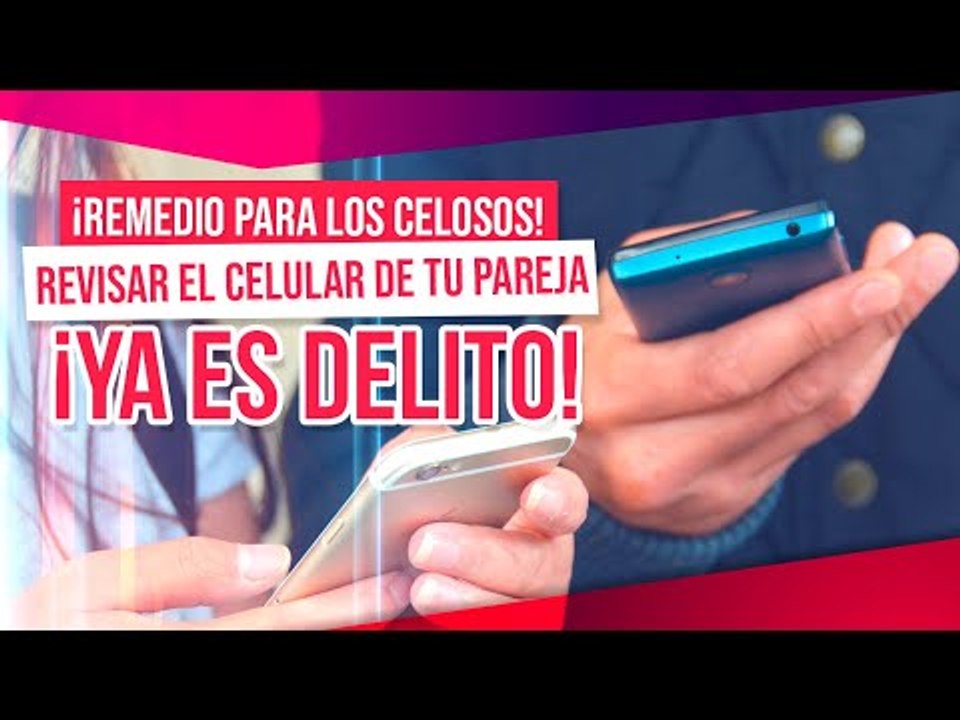 Revisar celular de tu pareja ahora es un delito | Noticias con Yuriria Sierra