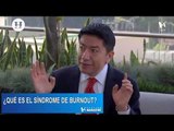 Síndrome de Burnout, ¿qué es?
