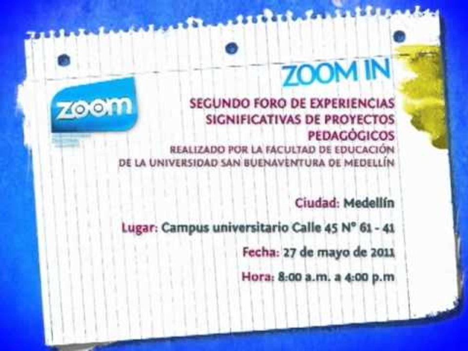 ZOOM IN   SEGUNDO FORO DE EXPERIENCIAS SIGNIFICATIVAS DE PROYECTOS PEDAGÓGICOS