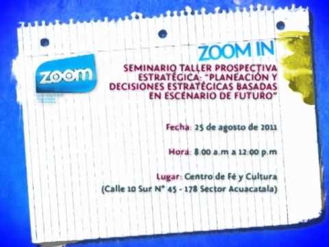 ZOOM IN SEMINARIO TALLER PROSPECTIVA ESTRATÉGICA PLANEACIÓN Y DECISIONES ESTRATÉGICAS BASADAS EN ESCENARIO DE FUTURO