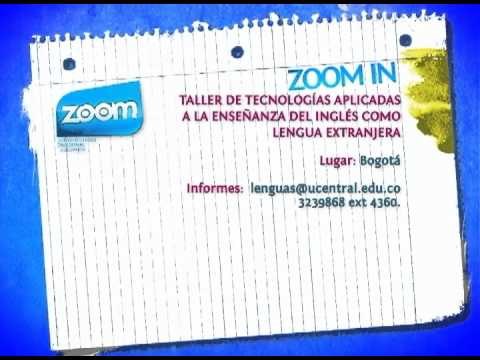ZOOM IN - TALLER DE TECNOLOGÍAS APLICADAS A LA ENSEÑANZA DEL INGLES COMO LENGUA EXTRANJERA