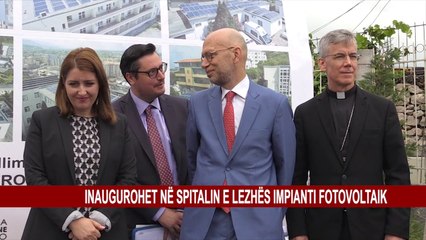 INAUGUROHET NË SPITALIN E LEZHËS IMPIANTI FOTOVOLTAIK
