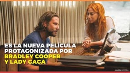 Entretenimiento | El riesgo que tomaron Bradley Cooper y Lady Gaga