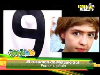 Méteme Gol (Resumen Primer Capitulo)