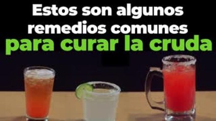 Entretenimiento | ¿Cruda? Estos son algunos remedios para curártela