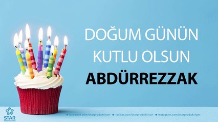 İyi ki Doğdun ABDÜRREZZAK - İsme Özel Doğum Günü Şarkısı