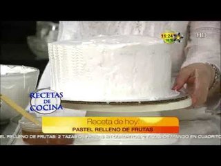 La Receta de Cocina (Pastel Relleno de Frutas)