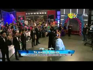 Vals  de los XVde Nayeli en las Noches del Fútbol Segundo Tiempo