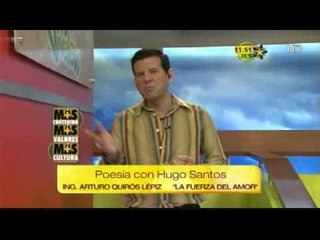 Poesía con Hugo Santos "La Fuerza del Amor"