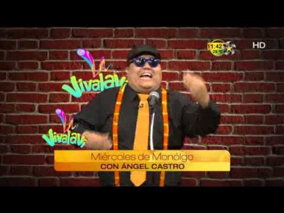 Monólogo Angel Castro