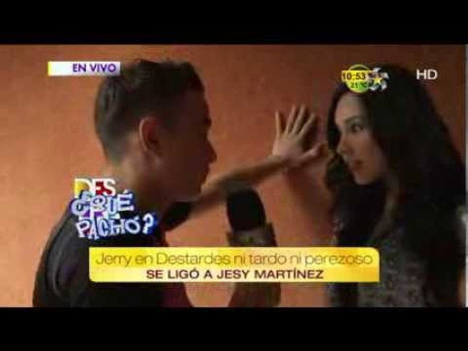 Jerry se ligó a Jesy Martínez en destardes