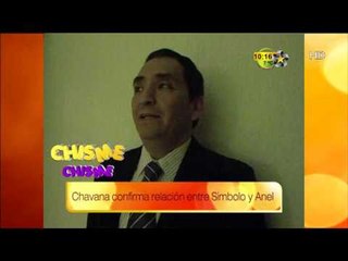 Chavana confirma la relación de Simbolo y Anel