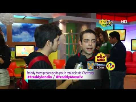 FreddyLandia (Freddy Meza preocupado por la salida de Chavana)