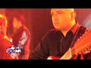 La Firma llega al último programa de Las Noches Del Futbol