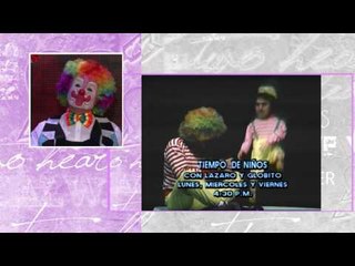 Recordando el programa de Lazaro y Globito