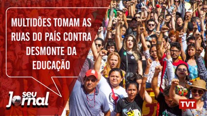 Multidões tomam as ruas do país contra desmonte da educação