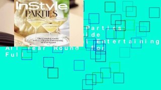 Online InStyle Parties: The Complete Guide to Easy, Elegant Entertaining All Year Round  For Full