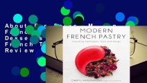 About For Books  Modern French Pastry: Innovative Desserts Using Classic French Techniques  Review