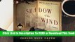[Read] The Shadow of the Wind (The Cemetery of Forgotten Books, #1)  For Online