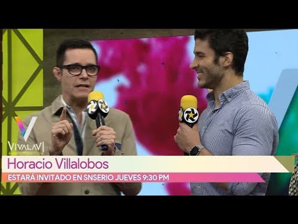 Horacio Villalobos invitado especial | Vivalavi