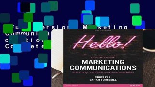 Full version  Marketing Communications: discovery, creation and conversations Complete