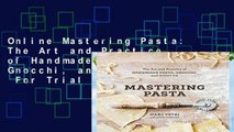 Online Mastering Pasta: The Art and Practice of Handmade Pasta, Gnocchi, and Risotto  For Trial