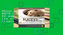 About For Books  The KETO Ice Cream Scoop: 52 amazingly delicious ice creams and frozen treats for