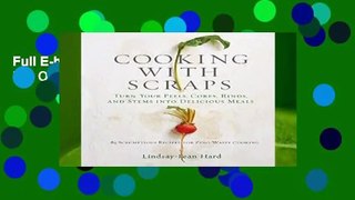 Full E-book Cooking with Scraps  For Online
