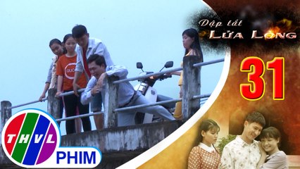 THVL | Dập tắt lửa lòng - Tập 31[3]: Phát hiện đôi dép của Tuyết, Phú vội vã lao xuống sông tìm cô