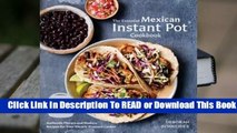 Full E-book  Mexican Instant Pot Cookbook: 75 Recipes for Your Electric Pressure Cooker Complete
