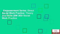 Empowerment Series: Direct Social Work Practice: Theory and Skills (SW 383r Social Work Practice