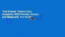 Full E-book  Python Data Analytics: With Pandas, Numpy, and Matplotlib  For Kindle