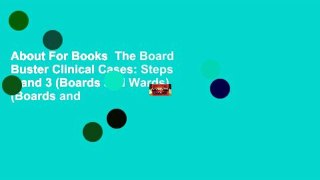 About For Books  The Board Buster Clinical Cases: Steps 2 and 3 (Boards and Wards) (Boards and