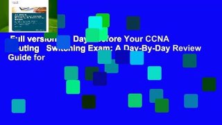 Full version  31 Days Before Your CCNA Routing   Switching Exam: A Day-By-Day Review Guide for
