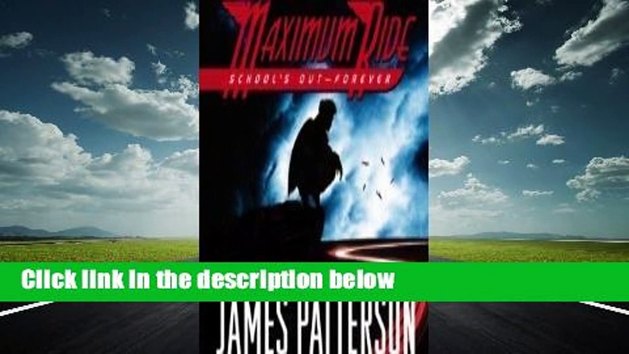 About For Books  School's Out - Forever (Maximum Ride, #2)  For Kindle