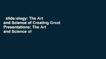 slide:ology: The Art and Science of Creating Great Presentations: The Art and Science of