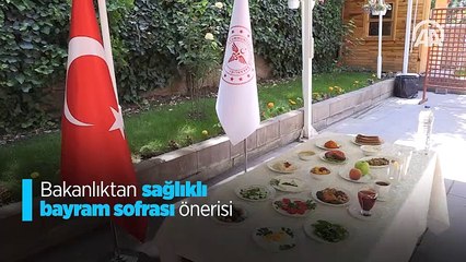 Bakanlıktan sağlıklı bayram sofrası önerisi