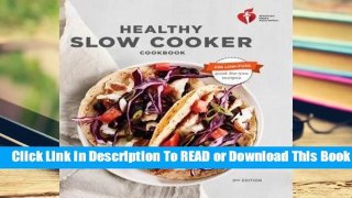 American Heart Association Healthy Slow Cooker Cookbook, Second Edition  For Kindle