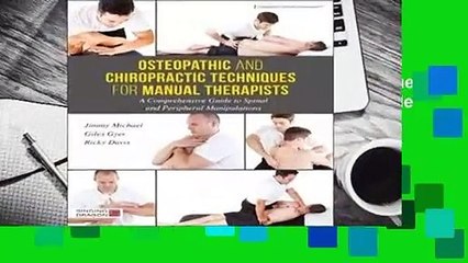Online Osteopathic and Chiropractic Techniques for Manual Therapists: A Comprehensive Guide to